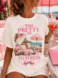 Too Pretty To Stress™ Tee