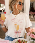 Mimosas Make Everything Better™ Tee
